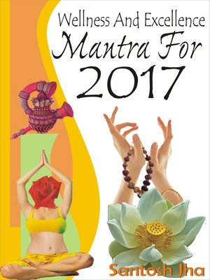 cover image of Wellness and Excellence Mantra For 2017